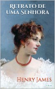 Cover-Bild zum Titel 'RETRATO DE UMA SENHORA' von 'Henry James'