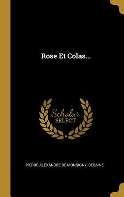 Rose Et Colas... - Sedaine