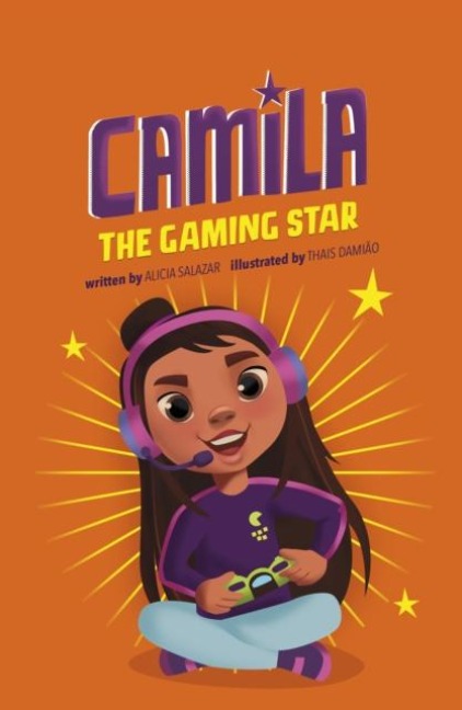 Camila the Gaming Star - Alicia Salazar