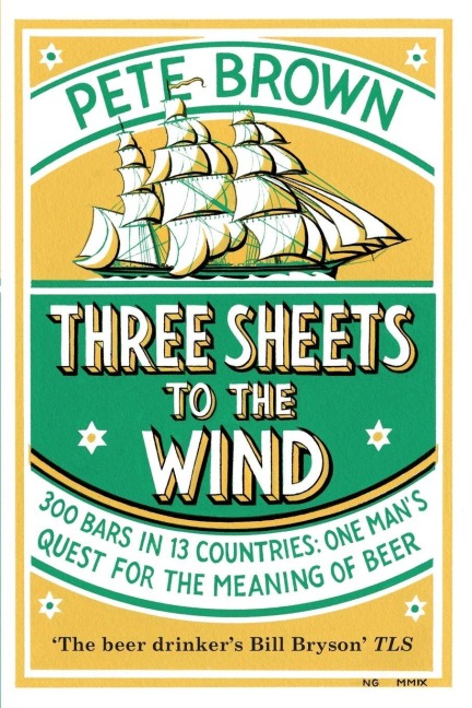Three Sheets To The Wind - Pete Brown