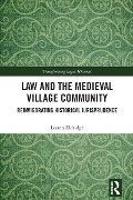Cover-Bild zum Titel 'Law and the Medieval Village Community' von 'Lorren Eldridge'