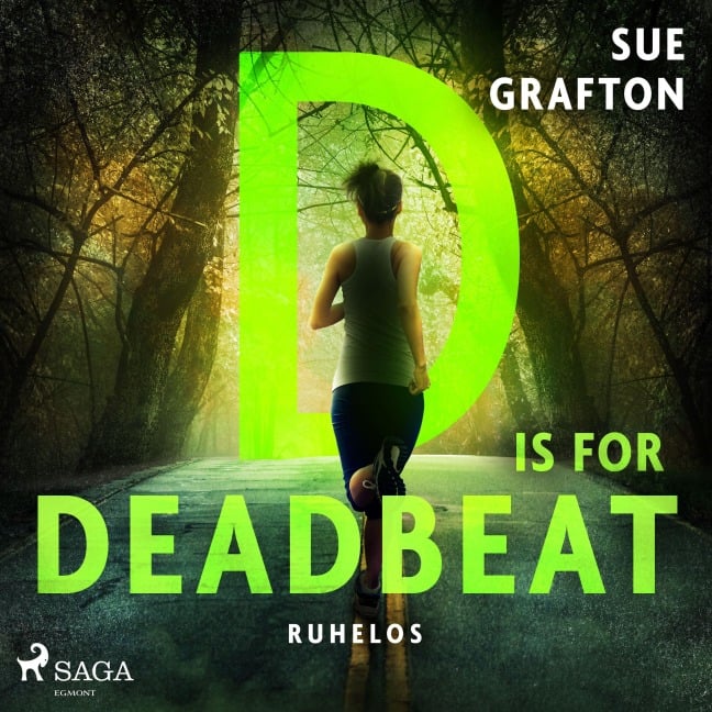 D is for Deadbeat: Ruhelos - Sue Grafton