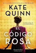 Cover-Bild zum Titel 'El Código Rosa (the Rose Code)' von 'Kate Quinn'