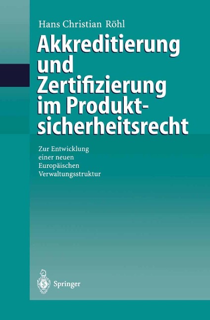 Akkreditierung und Zertifizierung im Produktsicherheitsrecht - Hans C. Röhl