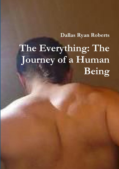 The Everything - Dallas Ryan Roberts