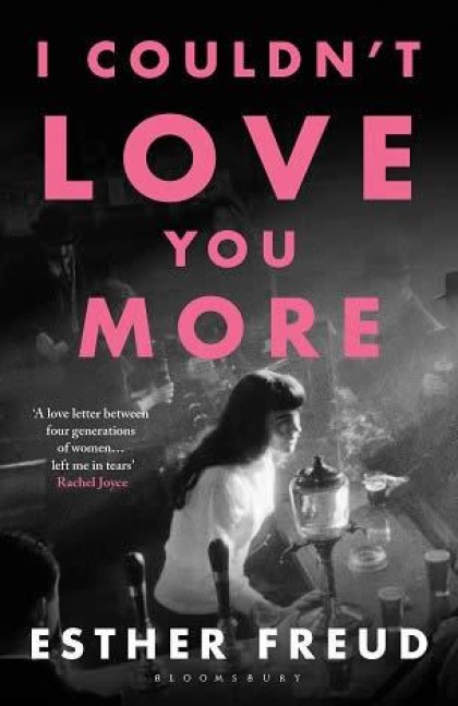 I Couldn't Love You More - Esther Freud