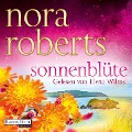 Sonnenblüte - Nora Roberts