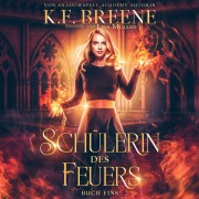 Cover-Bild zum Titel 'Schülerin des Feuers - Fantasy mit Spice' von 'K. F. Breene'