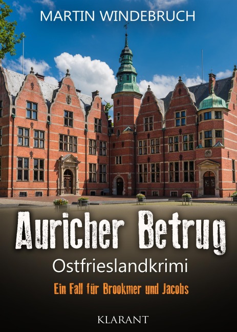 Auricher Betrug. Ostfrieslandkrimi - Martin Windebruch