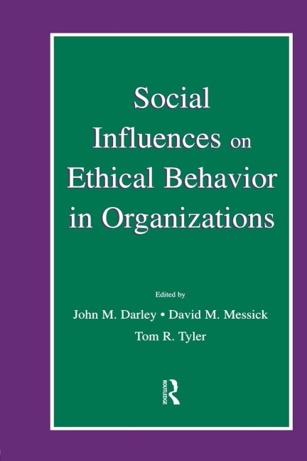 Social Influences on Ethical Behavior in Organizations - 