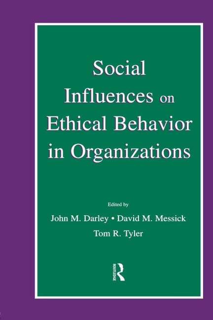 Social Influences on Ethical Behavior in Organizations - 