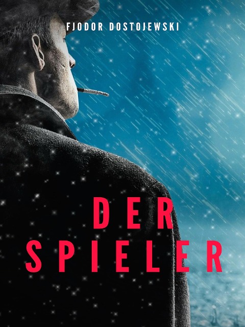 Der Spieler - Fjodor Dostojewski