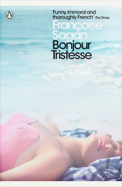 Bonjour Tristesse and A Certain Smile - Francoise Sagan