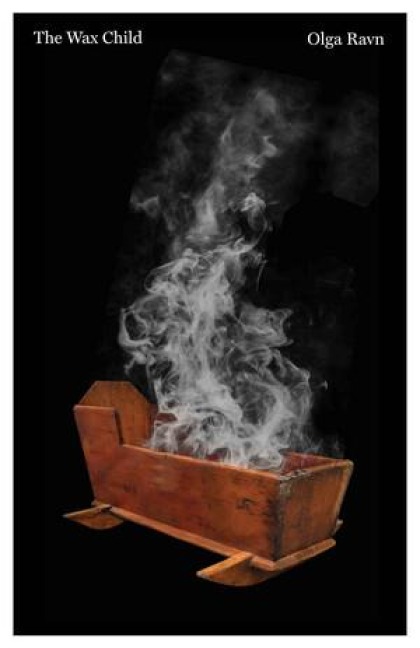 The Wax Child - Olga Ravn