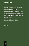 Cover-Bild zum Titel 'Henri-Joseph Du Laurens: Der Gevatter Matthies oder die Ausschweifungen des menschlichen Geistes. Teil 2' von 'Henri-Joseph Du Laurens'