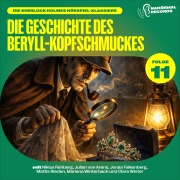 Cover-Bild zum Titel 'Die Geschichte des Beryll-Kopfschmuckes (Die Sherlock Holmes Hörspiel-Klassiker, Folge 11)' von 'Arthur Conan Doyle, Charles Fraser'
