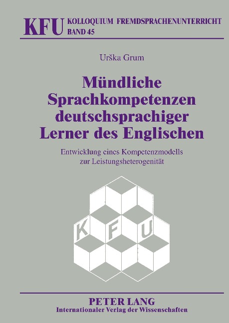 Mündliche Sprachkompetenzen deutschsprachiger Lerner des Englischen - Urska Grum