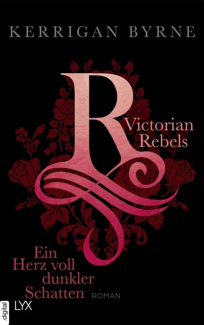 Victorian Rebels - Ein Herz voll dunkler Schatten - Kerrigan Byrne