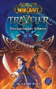 World of Warcraft: Traveler. Das leuchtende Schwert - Madeleine Roux