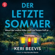 Cover-Bild zum Titel 'Der letzte Sommer | Ein spannendes Domestic Thriller Hörbuch' von 'Keri Beevis'
