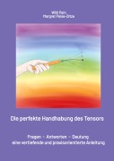Die perfekte Handhabung des Tensors - Margret Peise-Ditze, Willi Pein