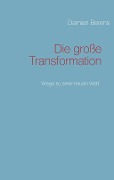 Cover-Bild zum Titel 'Die große Transformation' von 'Damian Berens'