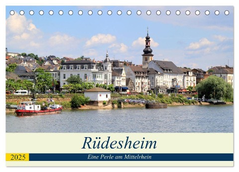Rüdesheim - Eine Perle am Mittelrhein (Tischkalender 2025 DIN A5 quer), CALVENDO Monatskalender - Arno Klatt