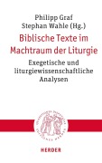 Cover-Bild zum Titel 'Biblische Texte im Machtraum der Liturgie' von ''