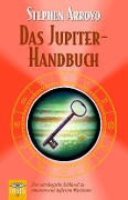 Das Jupiter Handbuch - Stephen Arroyo