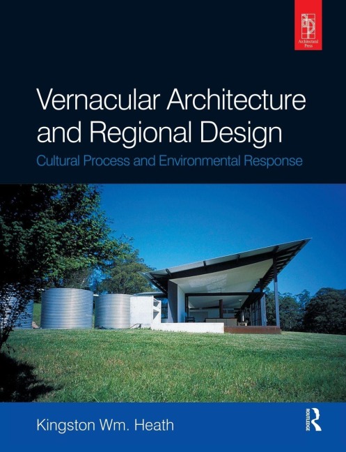 Vernacular Architecture and Regional Design - Kingston Heath