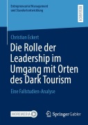 Cover-Bild zum Titel 'Die Rolle der Leadership im Umgang mit Orten des Dark Tourism' von 'Christian Eckert'
