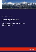 Cover-Bild zum Titel 'Die Morphiumsucht' von 'Eduard Levinstein'