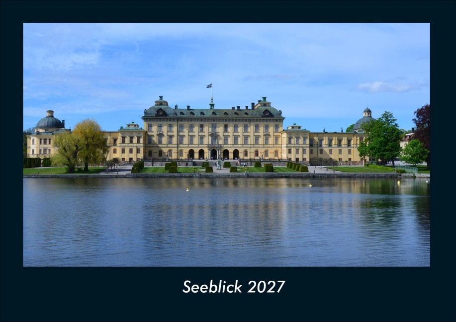 Seeblick 2027 Fotokalender DIN A4 - Tobias Schmitt, Kevin Heber