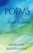 Cover-Bild zum Titel 'Poems (Vol. 1)' von 'Anirudh Balkrishna'