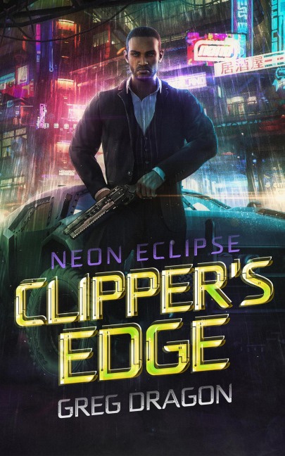 Clipper's Edge (Neon eClipse, #2) - Greg Dragon