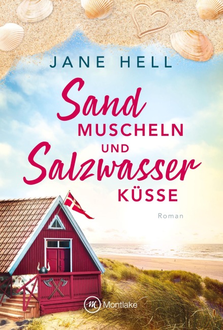 Sandmuscheln und Salzwasserküsse - Jane Hell