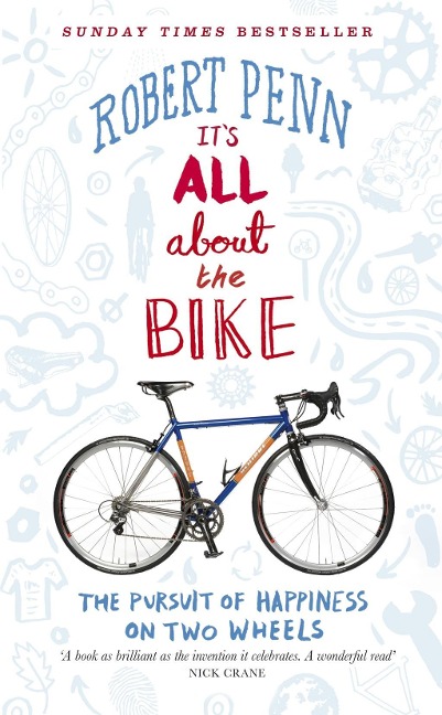 It's All About the Bike - Robert Penn