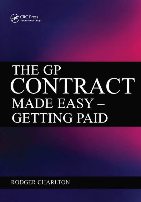 The GP Contract Made Easy - Rodger Charlton