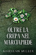 Cover-Bild zum Titel 'Oltre La Crepa Nel Marciapiede' von 'Maryann Miller'