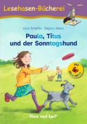 Cover-Bild zum Titel 'Paula, Titus und der Sonntagshund / Silbenhilfe' von 'Ursel Scheffler'