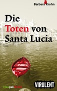 Cover-Bild zum Titel 'Die Toten von Santa Lucia' von 'Barbara Krohn'