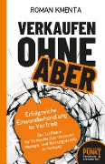 Cover-Bild zum Titel 'Verkaufen ohne Aber' von 'Roman Kmenta'