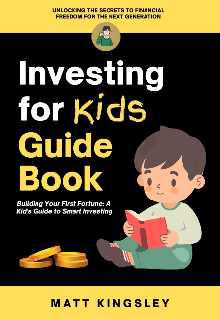 Investing for Kids Guide Book - Matt Kingsley