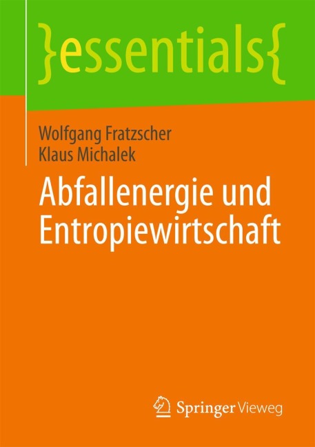 Abfallenergie und Entropiewirtschaft - Klaus Michalek, Wolfgang Fratzscher