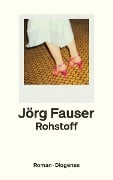 Rohstoff - Jörg Fauser