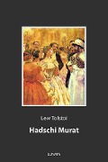 Hadschi Murat - Lew Tolstoi
