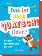 Cover-Bild zum Titel 'Das ist doch Quatsch! Oder?' von ''