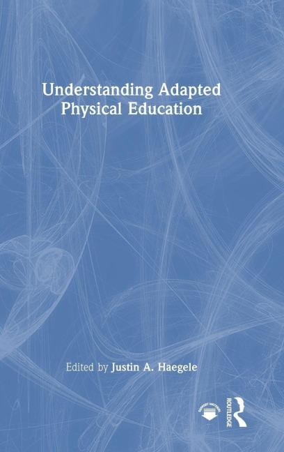 Understanding Adapted Physical Education - 