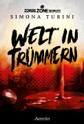 Zombie Zone Germany: Welt in Trümmern - Carolin Gmyrek, Simona Turini
