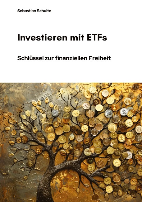 Investieren mit ETFs - Sebastian Schulte